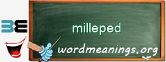 WordMeaning blackboard for milleped